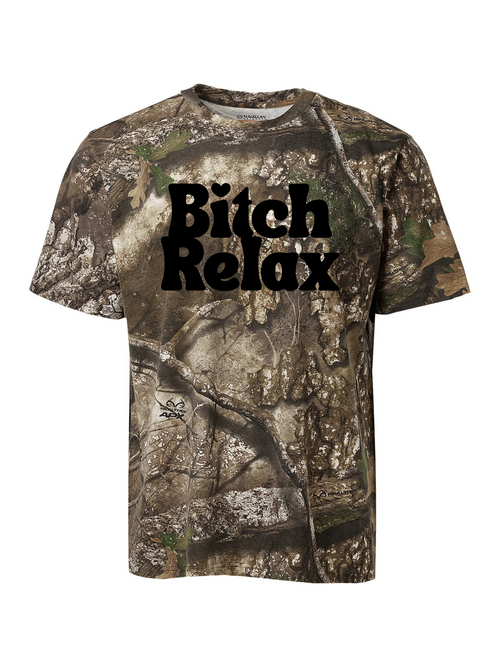 Bitch Relax Camo t-shirt